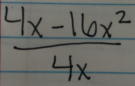  (4x-16x^2)/4x 