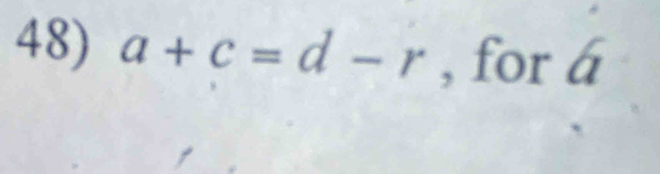 a+c=d-r , for á