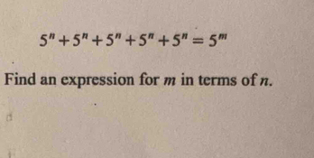 5^n+5^n+5^n+5^n+5^n=5^m
Find an expression for m in terms of n.