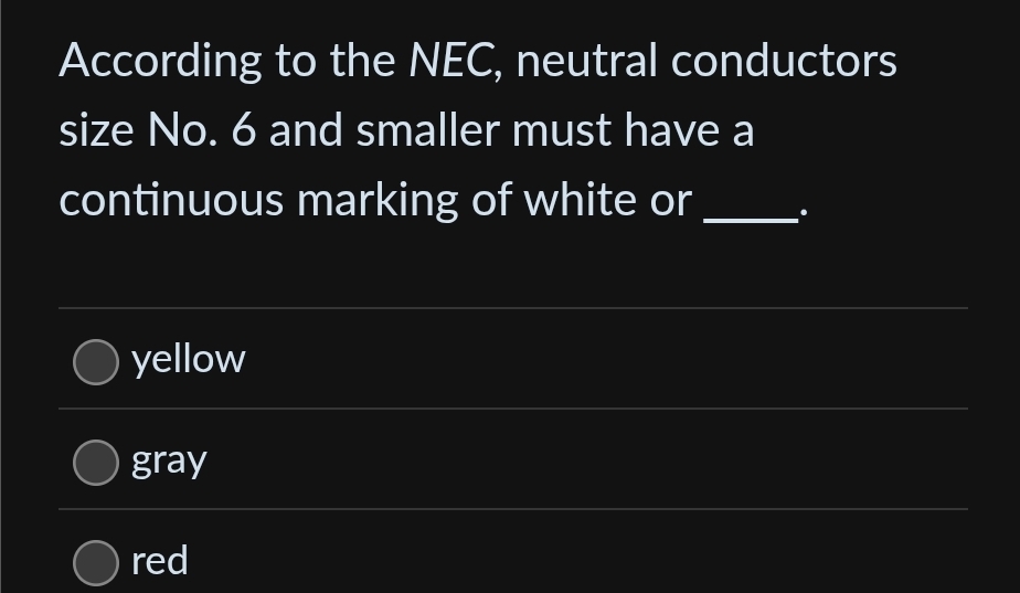 Solved: According to the NEC, neutral conductors size No. 6 and smaller ...