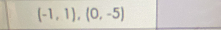 (-1,1),(0,-5)