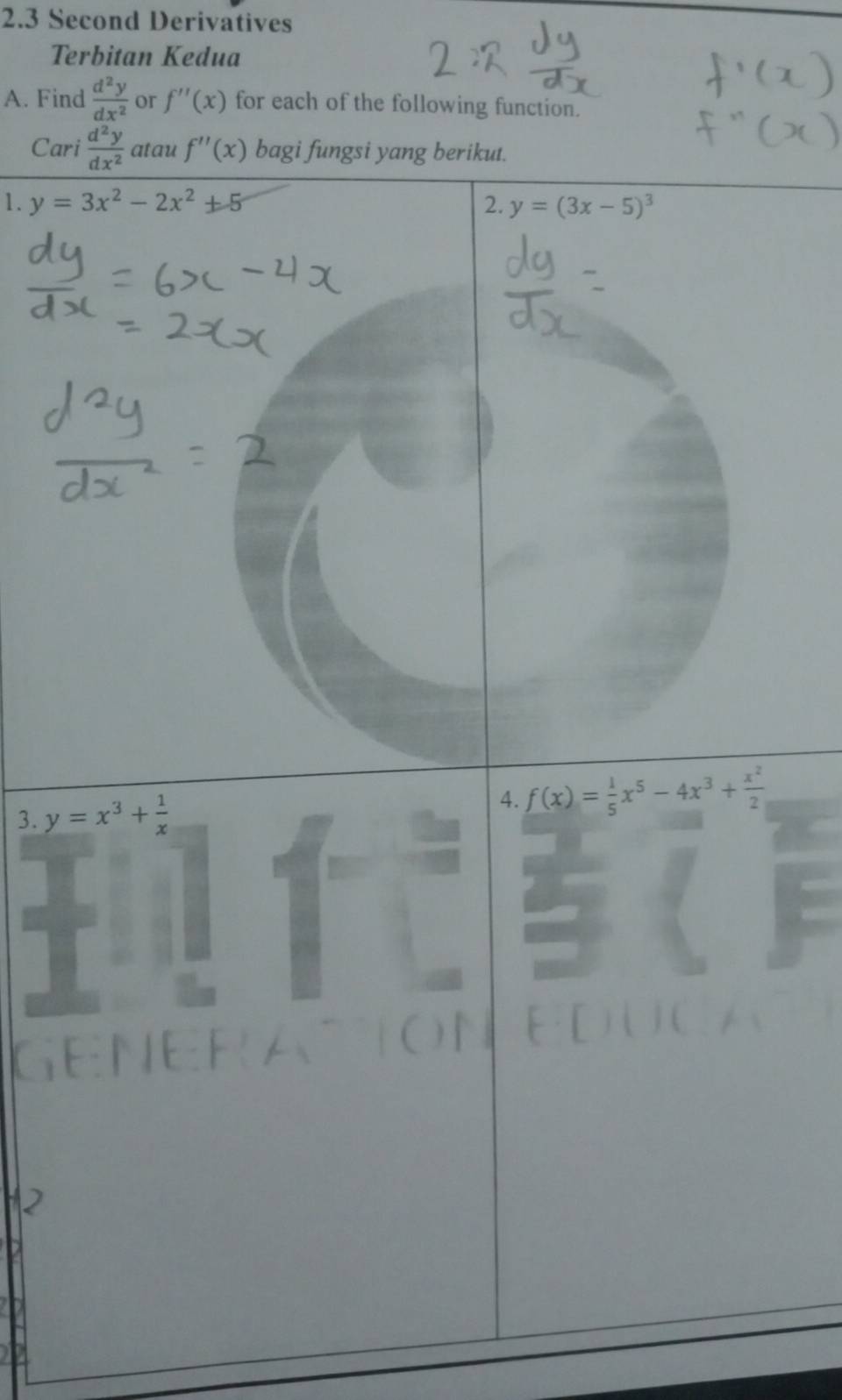 2.3 Second Derivatives
Terbitan Kedua
A. Find  d^2y/dx^2  or f''(x) for each of the following function.
Car
1. 
3. 
2