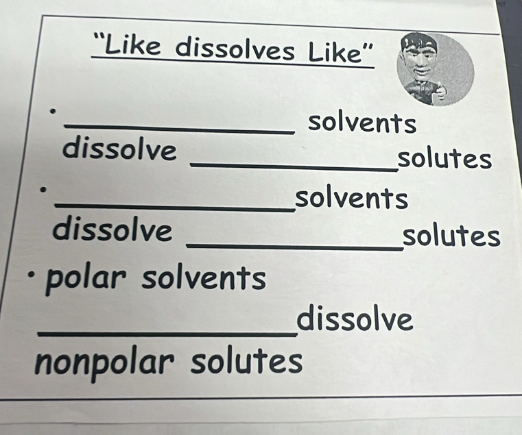 Solved: “Like dissolves Like”' _solvents dissolve _solutes _solvents ...