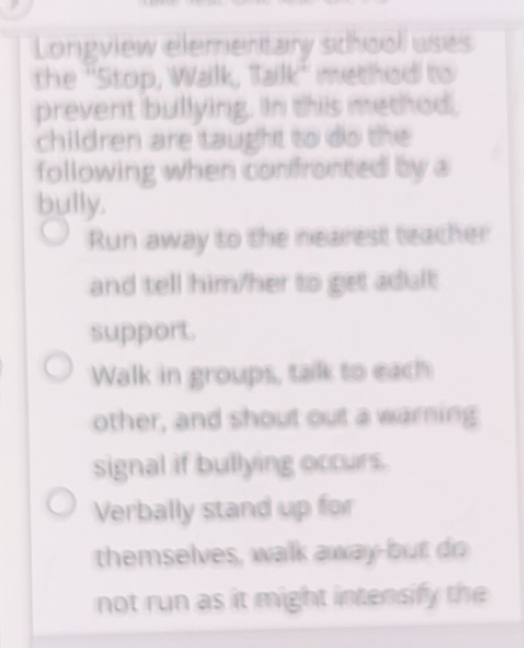 Solved: Longview elementary school uses the ''Stop, Walk, Tailk ...