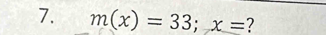 m(x)=33; x= ?