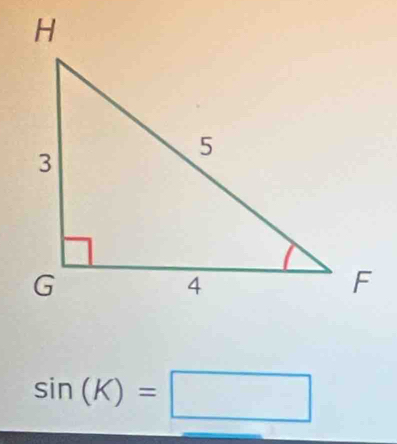 sin (K)=□