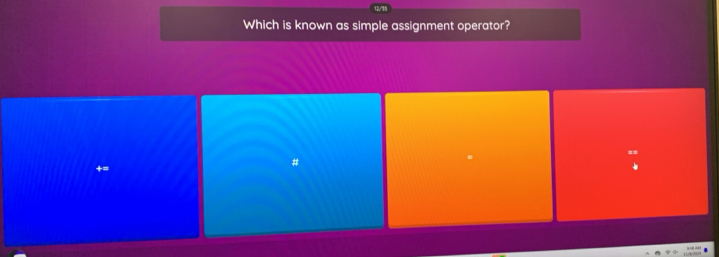 Which is known as simple assignment operator?