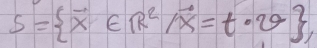 S= vector x∈ R^2/vector x=t· 2θ  ,