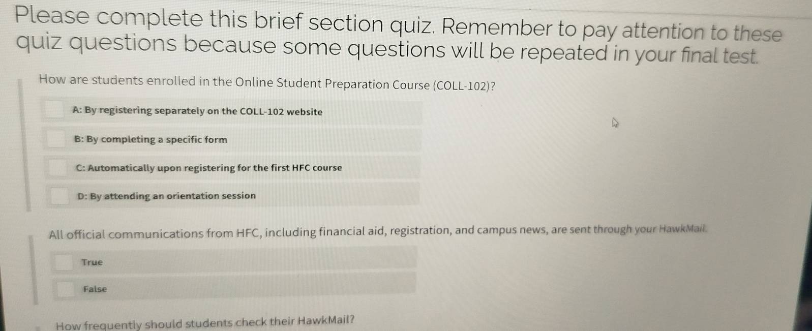 Solved: Please complete this brief section quiz. Remember to pay ...
