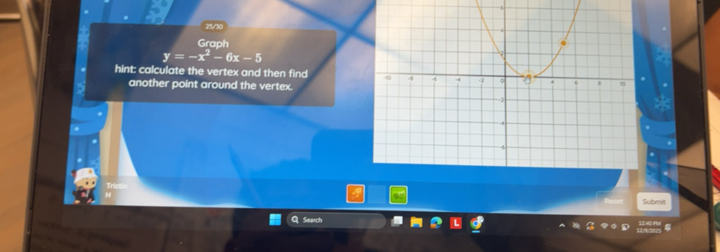 Solved: 25/30 Graph y=-x^2-6x-5 hint: calculate the vertex and then ...
