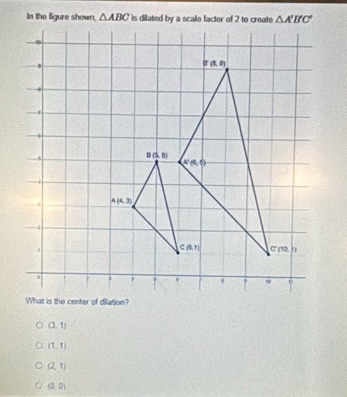 In the figure shown, △ ABC
(3,1)
(1,1)
(2,1)
(0,0)