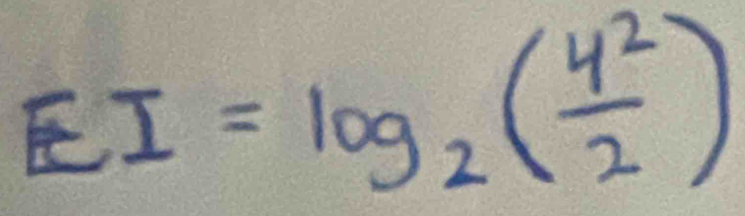 EI=log _2( 4^2/2 )