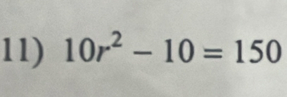 10r^2-10=150