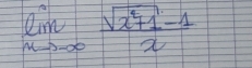 lim _xto -∈fty  (sqrt(x^2+1)-1)/x 