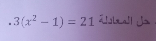 3(x^2-1)=21 lza]l