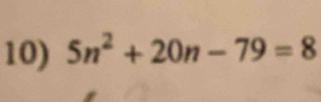 5n^2+20n-79=8