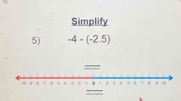 Simplify 
5) -4-(-2.5)
png p