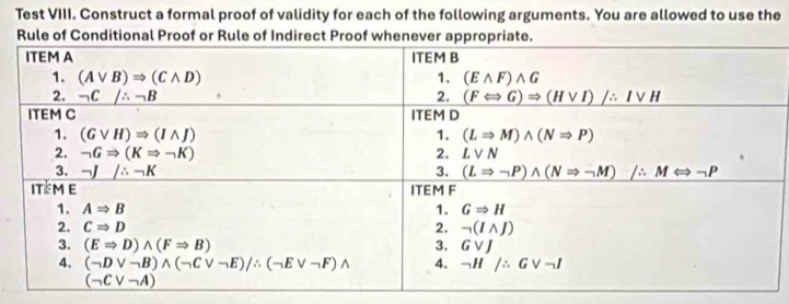 Solved: Test VIII. Construct a formal proof of validity for each of the ...