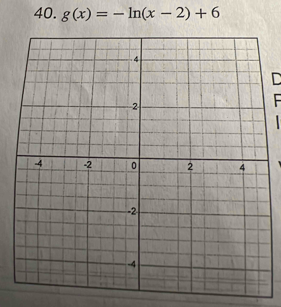 g(x)=-ln (x-2)+6
D