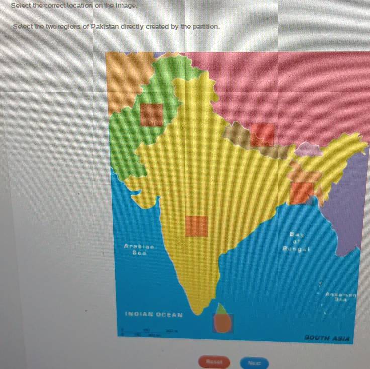 Select the comect location on the Image. 
Select the two regions of Pakistan directly created by the partition. 
Reset Ns et