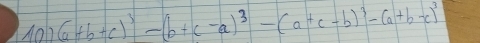 Aol (a+b+c)^3-(b+c-a)^3-(a+c-b)^3-(a+b-c)^3