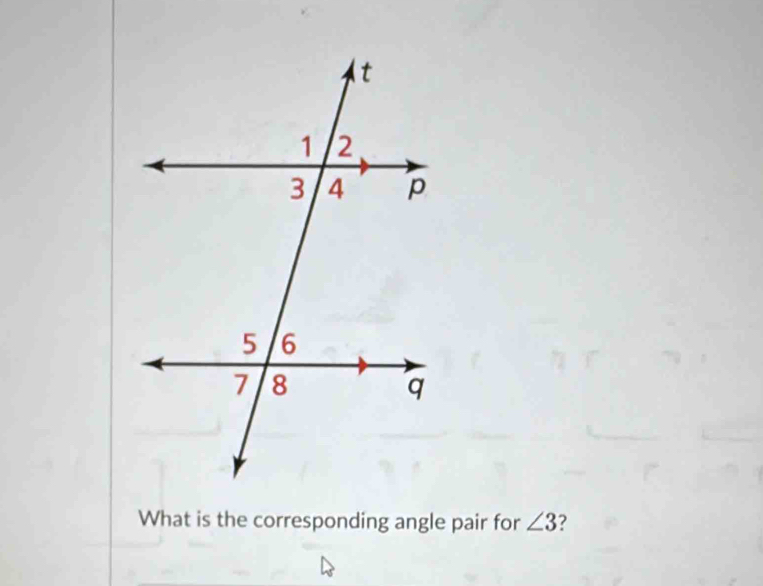 What is the corresponding angle pair for ∠ 3