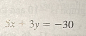 3x+3y=-30