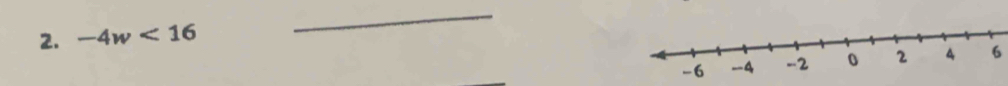 -4w<16</tex> 
_ 
6