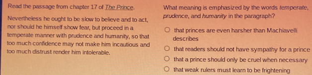 Solved: Read the passage from chapter 17 of The Prince. What meaning is ...