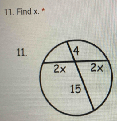 Find x. * 
11.