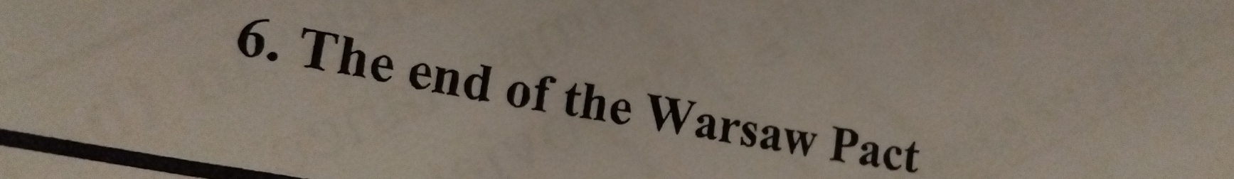 The end of the Warsaw Pact