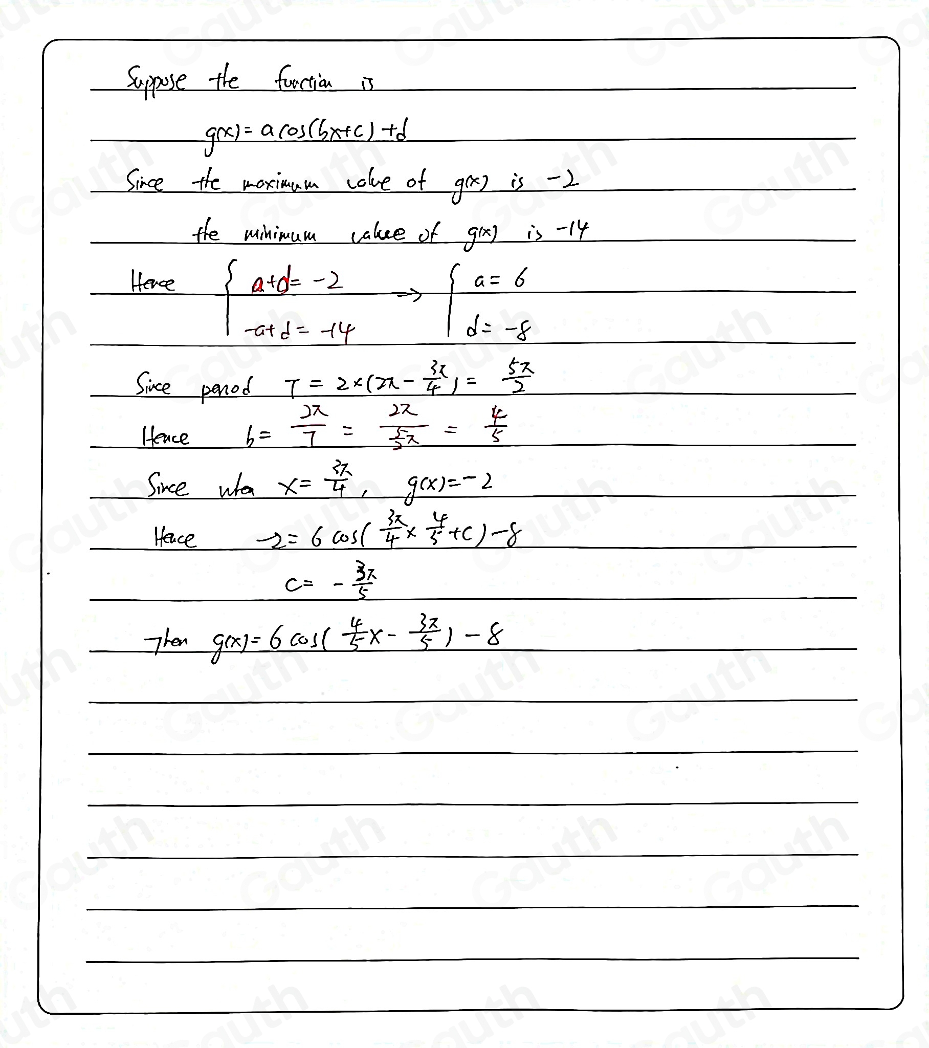 Solved: is a trigonometric function of the form g(x)=acos (bx+c)+d ...