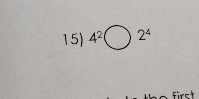 4^2□ 2^4
first