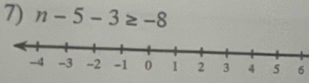 n-5-3≥ -8
6