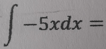 ∈t -5xdx=