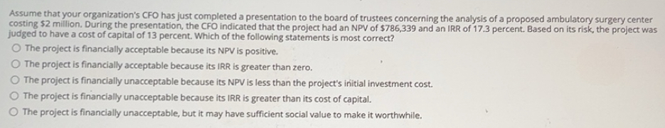 Solved: Assume that your organization's CFO has just completed a ...