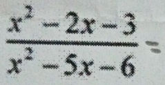  (x^2-2x-3)/x^2-5x-6 