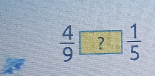  4/9 ? 1/5 