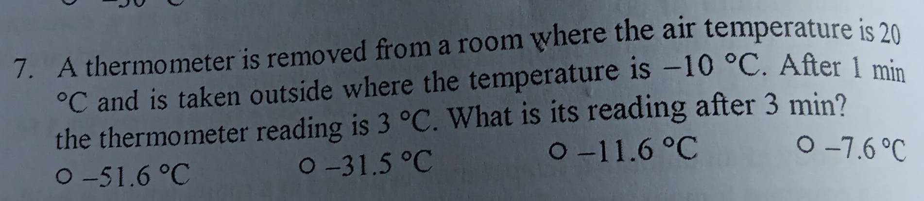 Solved: A thermometer is removed from a room where the air temperature ...