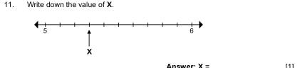 Write down the value of X. 
Answer: x= [1]