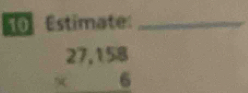 Estímate:_ 
. 1, 15 3
frac 1/2, 6