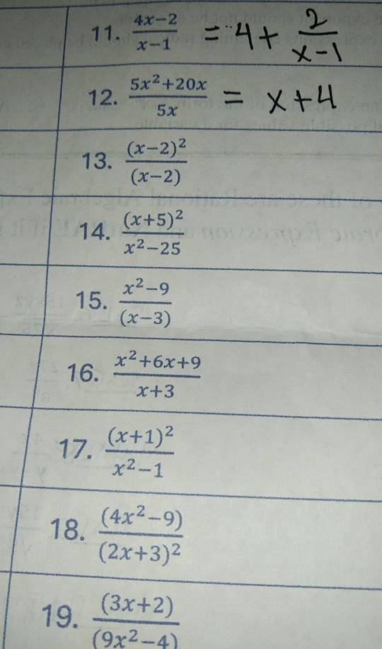  (4x-2)/x-1 
 ((3x+2))/(9x^2-4) 