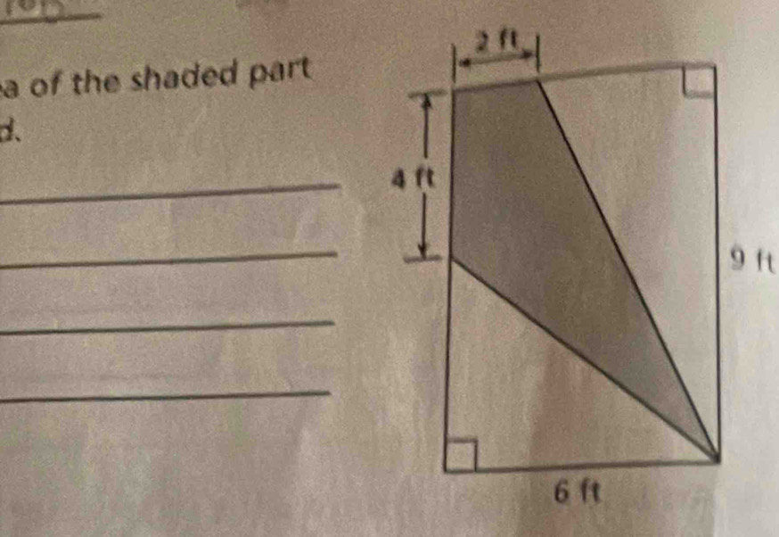 a of the shaded part . 
d、 
_ 4 ft
_ 
_ 
_