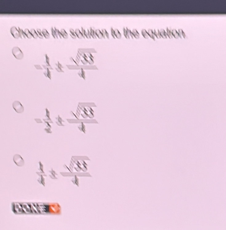 Choose the solution to the equation