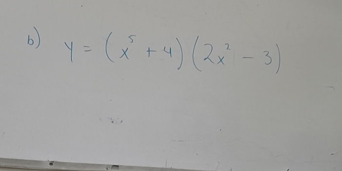 y=(x^5+4)(2x^2-3)