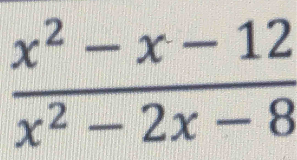  (x^2-x-12)/x^2-2x-8 