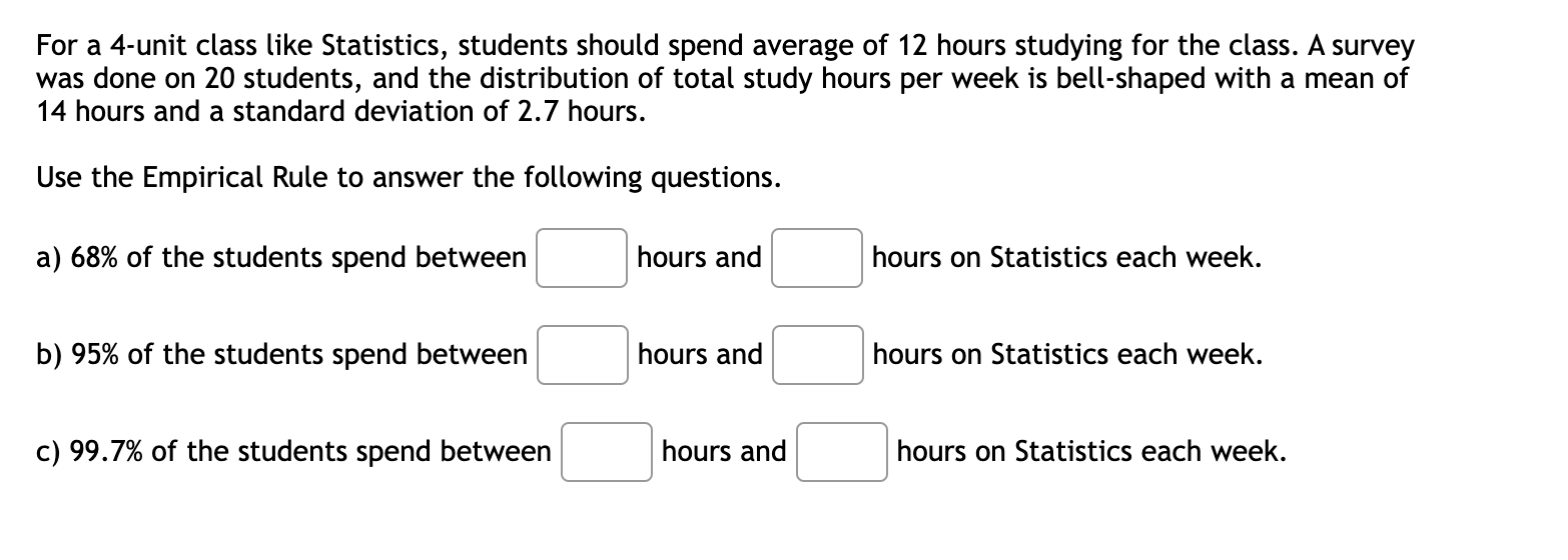 Solved: For a 4 -unit class like Statistics, students should spend ...
