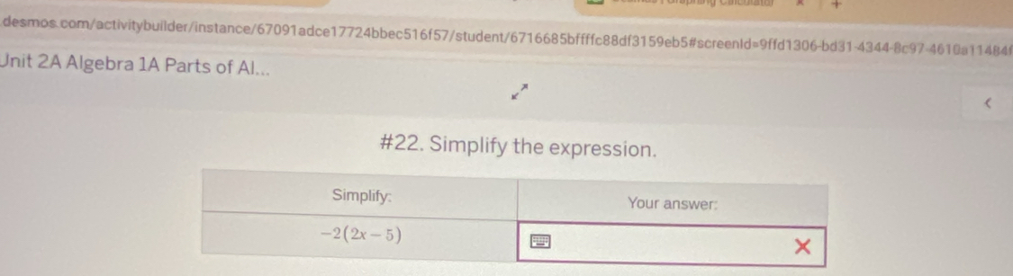 Algebra 1A Parts of Al...
#22. Simplify the expression.