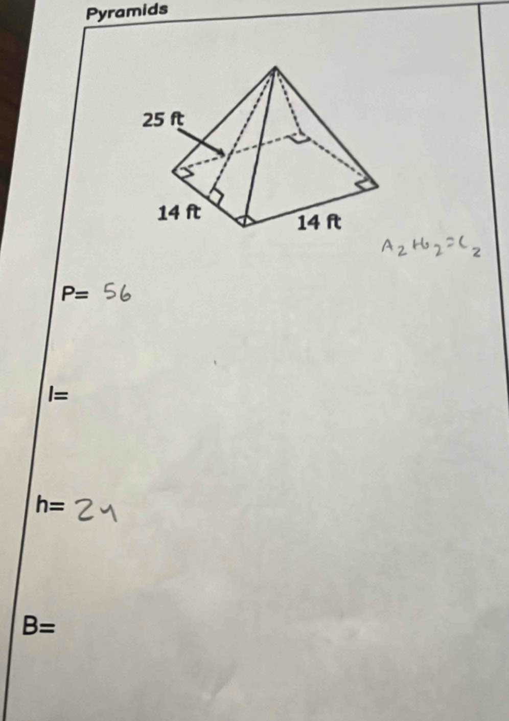 Pyramids
P=
I=
h=
B=