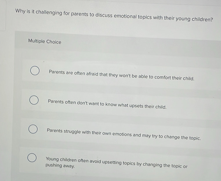Solved: Why is it challenging for parents to discuss emotional topics ...